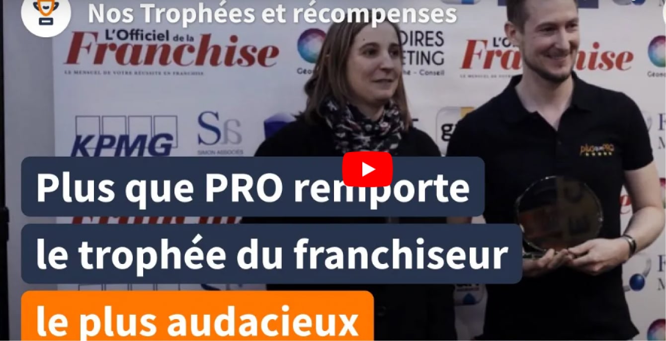 Plus que pro remporte le trophée du franchiseur le plus audacieux 2019 mention spéciale